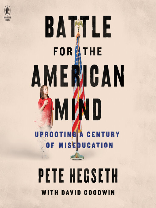 Title details for Battle for the American Mind by Pete Hegseth - Available